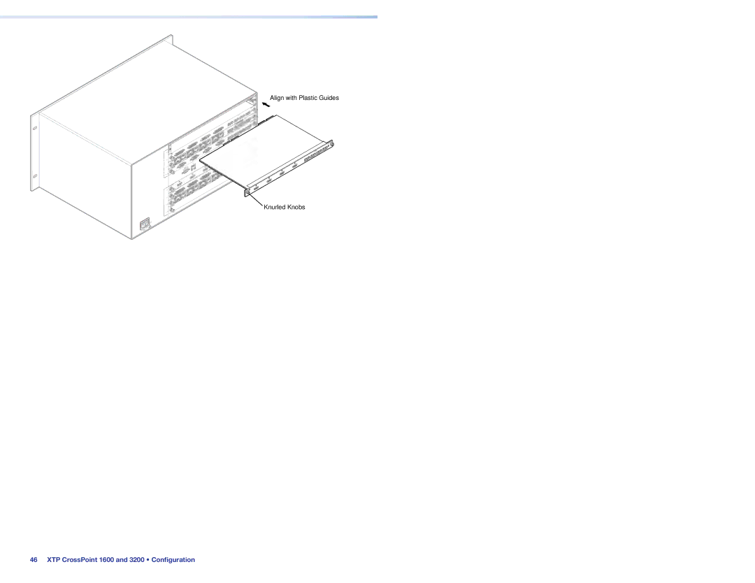 Extron electronic 1600 setup guide Align with Plastic Guides Knurled Knobs 