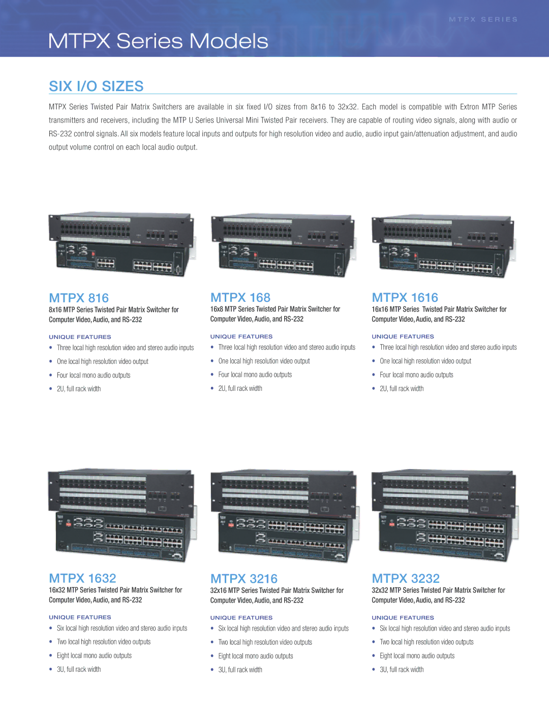 Extron electronic 1632 manual Mtpx Series Models, Six I/O Sizes 