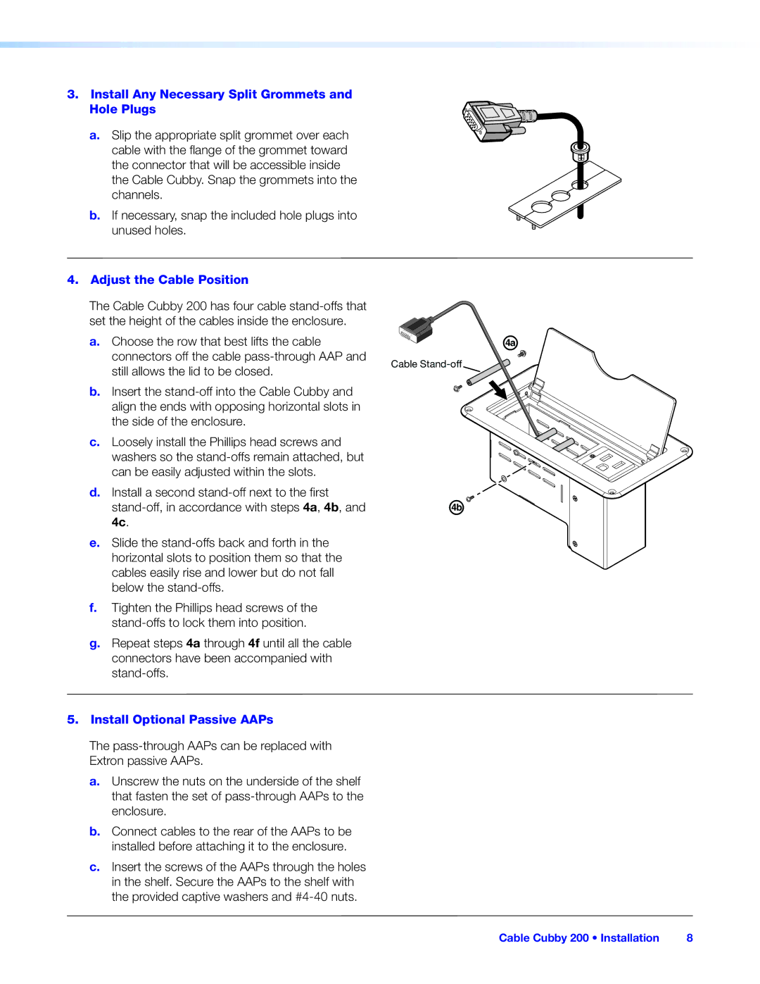 Extron electronic 200 manual Install Any Necessary Split Grommets and Hole Plugs, Adjust the Cable Position 