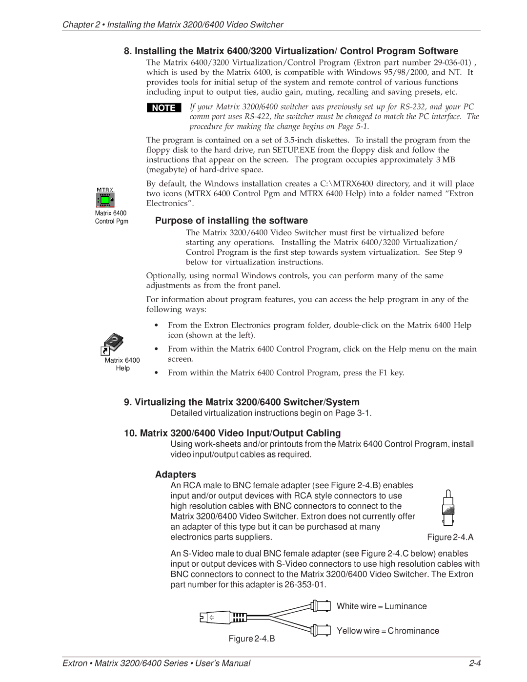 Extron electronic 6400 Series manual Purpose of installing the software, Virtualizing the Matrix 3200/6400 Switcher/System 