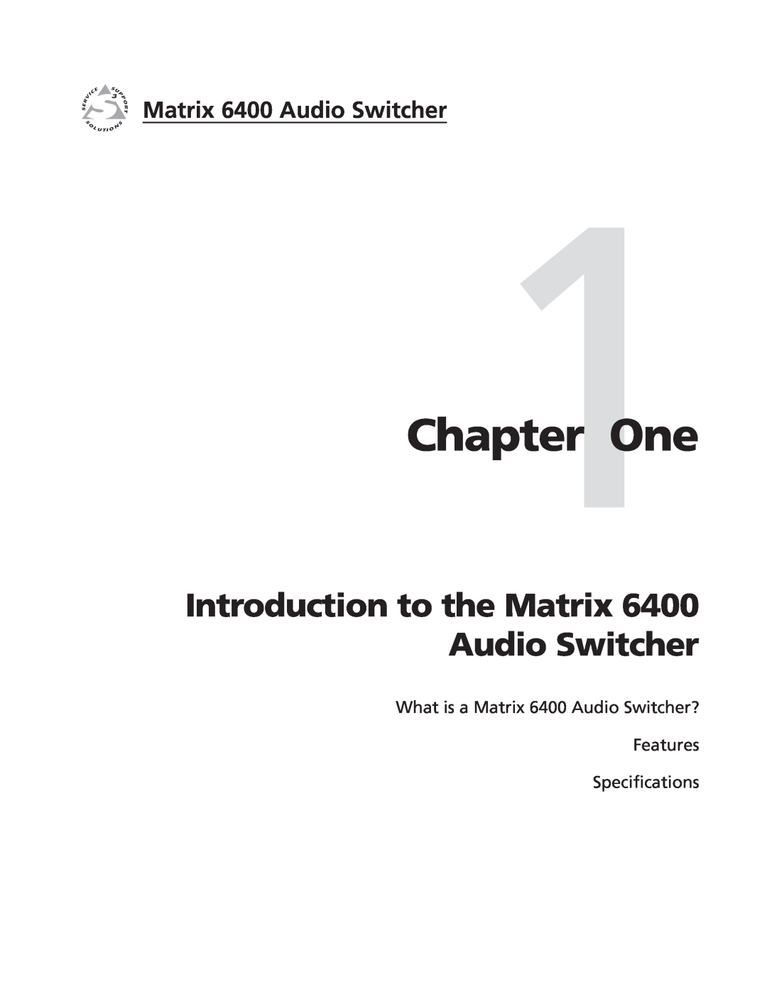 Extron electronic 3200s manual One, Introduction to the Matrix 6400 Audio Switcher 