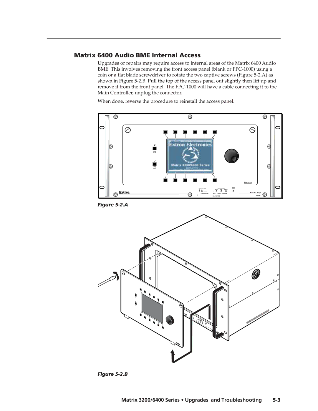 Extron electronic 3200s manual Matrix 6400 Audio BME Internal Access 