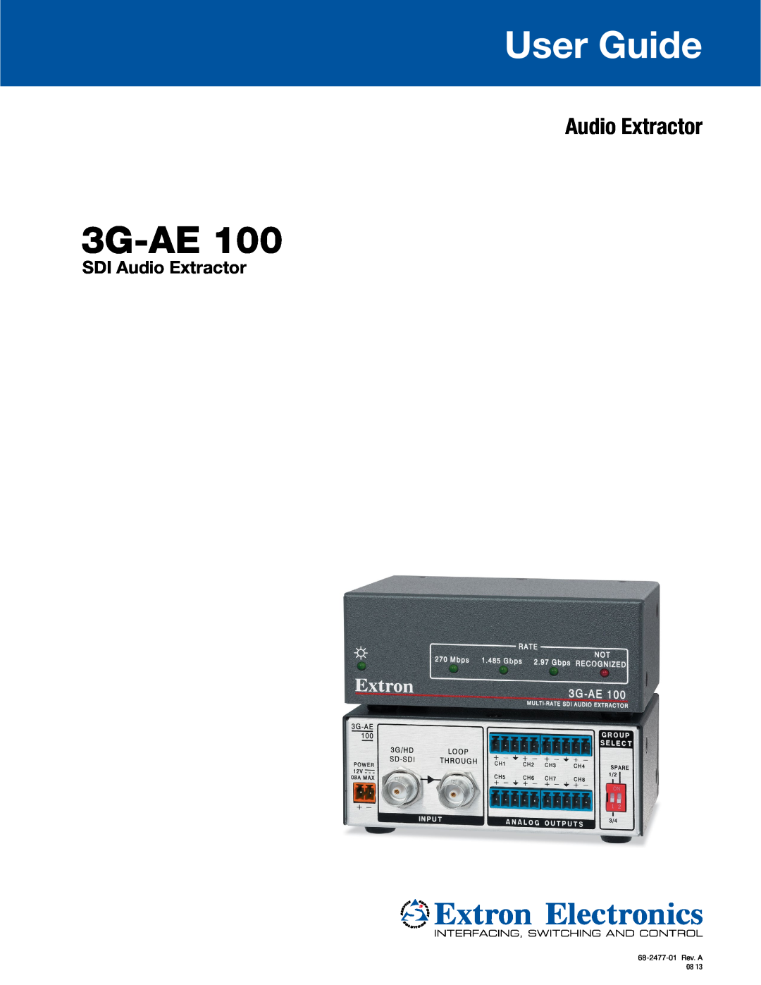Extron electronic 3G-AE 100 manual 3G-AE100, User Guide, SDI Audio Extractor, 68-2477-01Rev. A 