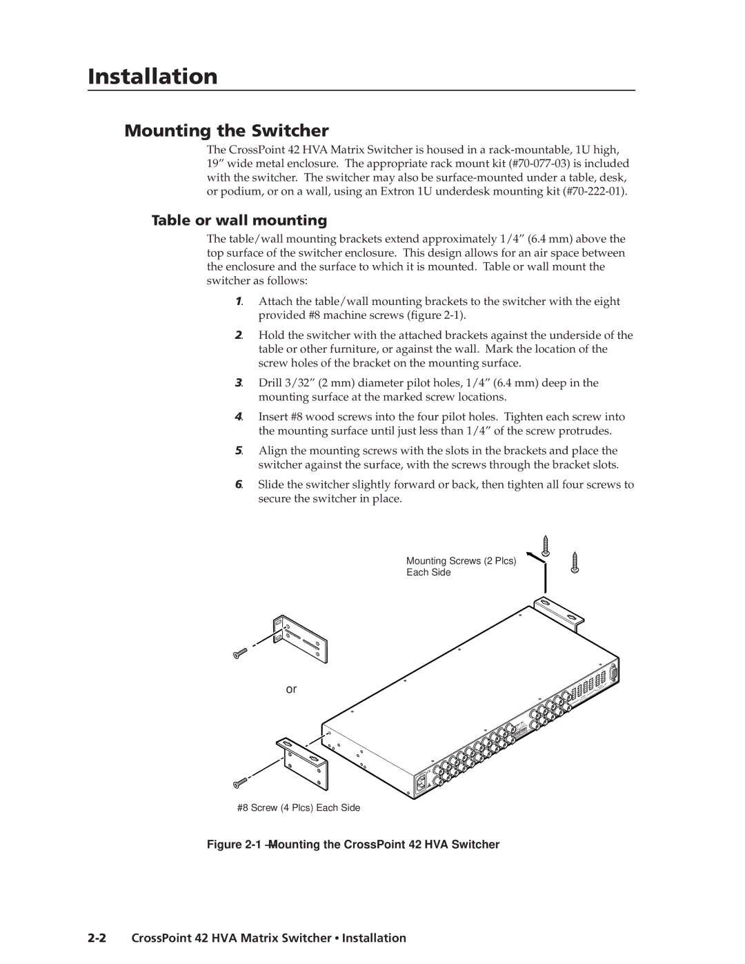 Extron electronic 42 HVA manual Installationstallation, cont’d, Mounting the Switcher, Table or wall mounting 