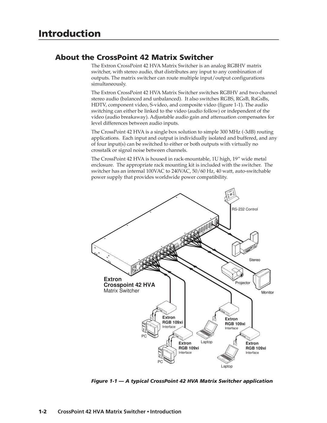 Extron electronic manual CrossPoint 42 HVA Matrix Switcher Introduction, About the CrossPoint 42 Matrix Switcher 