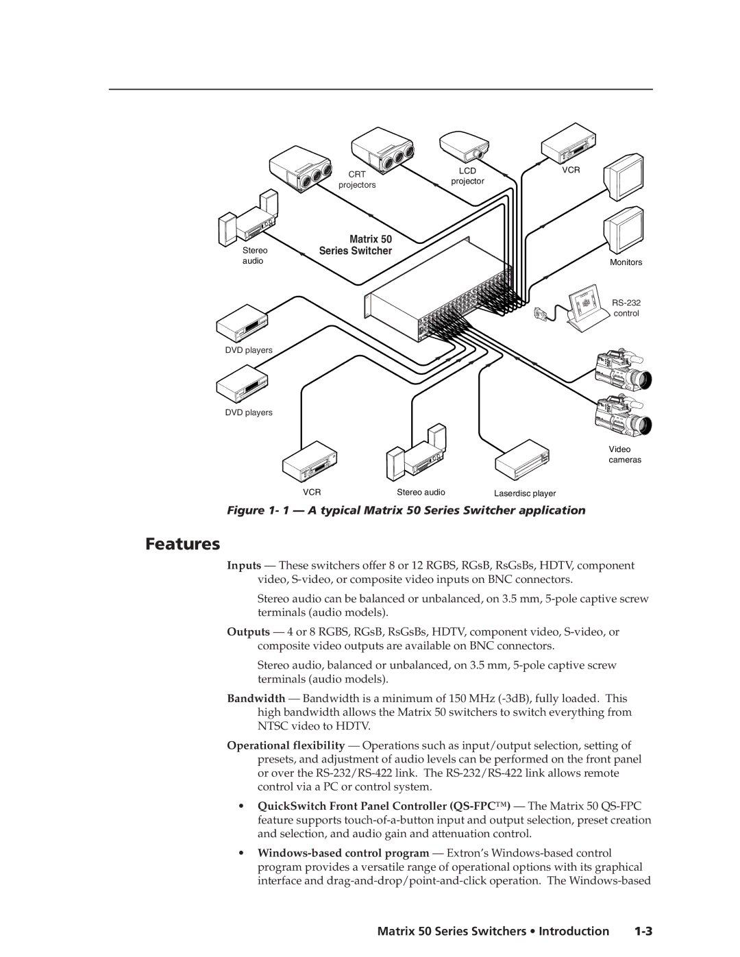 Extron electronic 50 manual Features, Matrix 