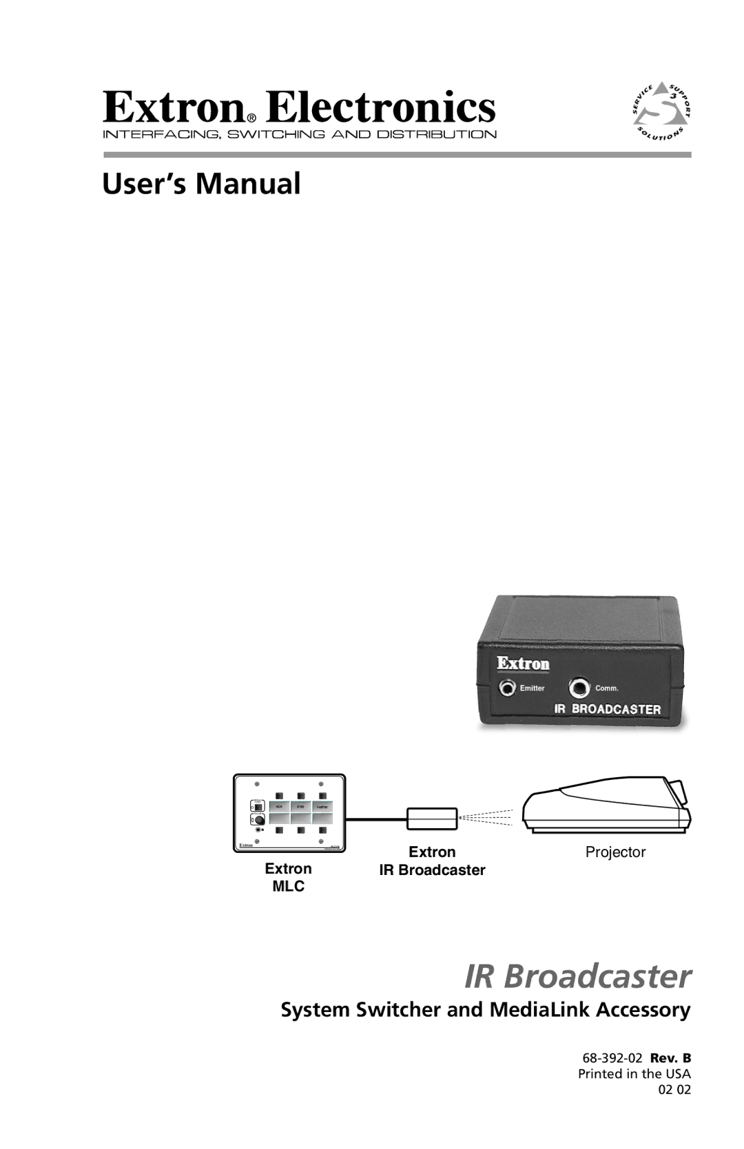 Extron electronic 68-392-02 user manual IR Broadcaster, System Switcher and MediaLink Accessory 