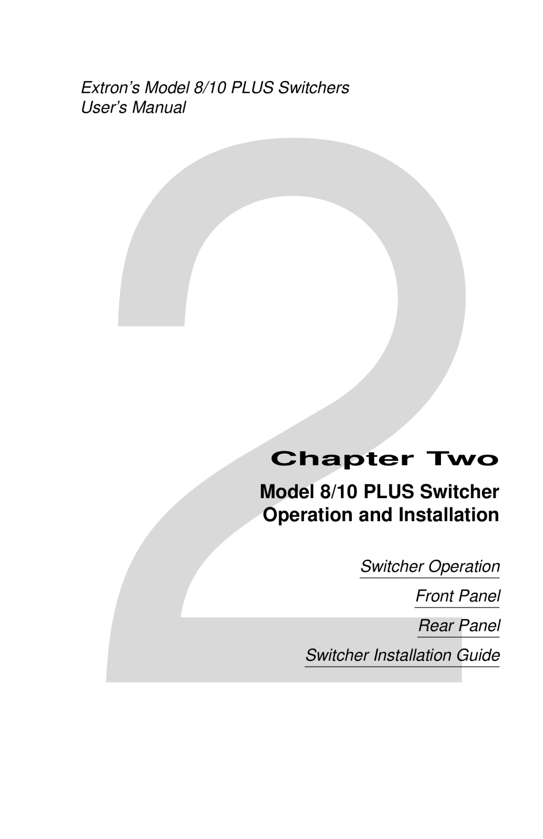 Extron electronic 10 PLUS, 8 PLUS user manual Model 8/10 Plus Switcher Operation and Installation 