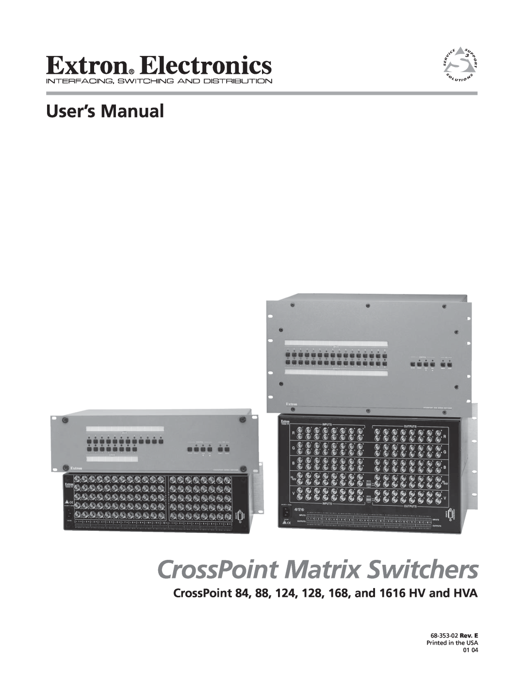 Extron electronic CrossPoint 168 manual CrossPoint 84, 88, 124, 128, 168, and 1616 HV and HVA, CrossPoint Matrix Switchers 