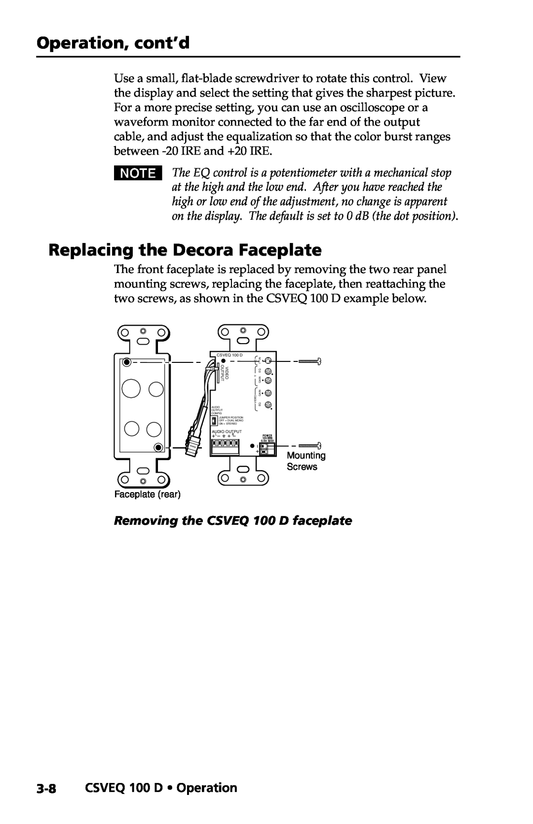 Extron electronic user manual Replacing the Decora Faceplate, CSVEQ 100 D Operation, Removing the CSVEQ 100 D faceplate 