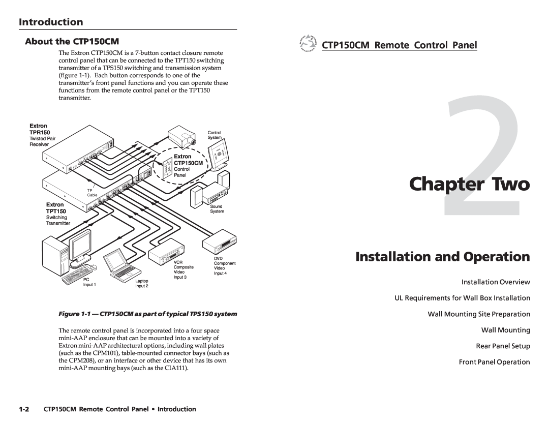 Extron electronic user manual Two, Installation and Operation, Introductionroduction, cont’d About the CTP150CM 