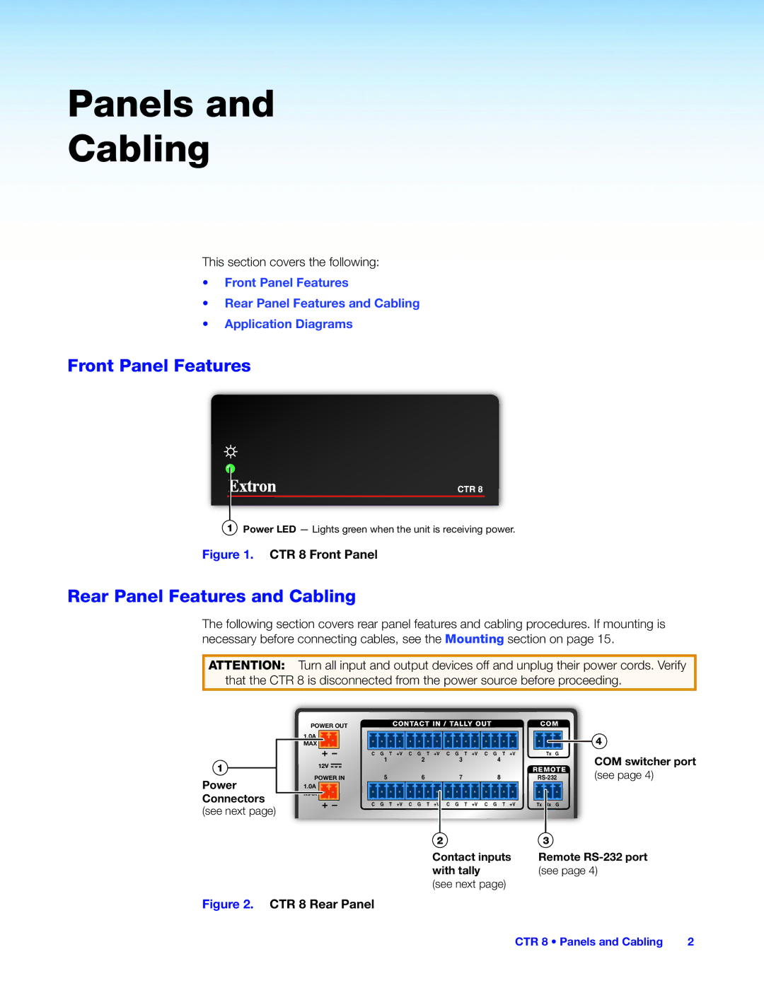 Extron electronic CTR 8 manual Panels Cabling, Front Panel Features, Rear Panel Features and Cabling, Connectors see next 