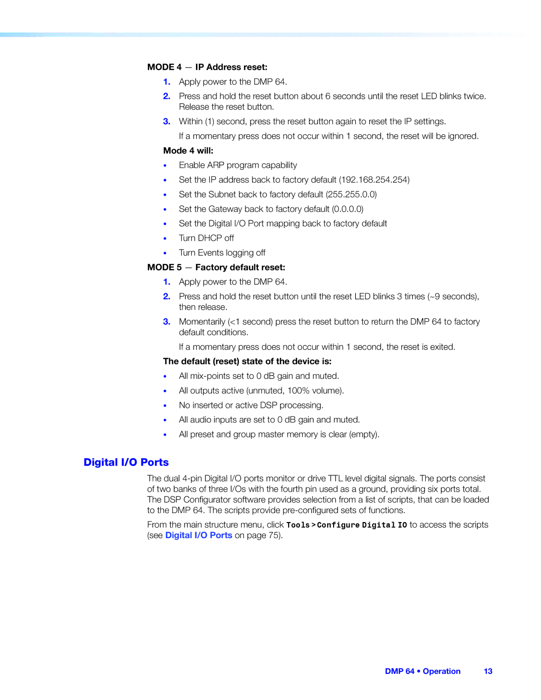Extron electronic DMP 64 manual Digital I/O Ports, Mode 4 IP Address reset, Mode 4 will, Mode 5 Factory default reset 