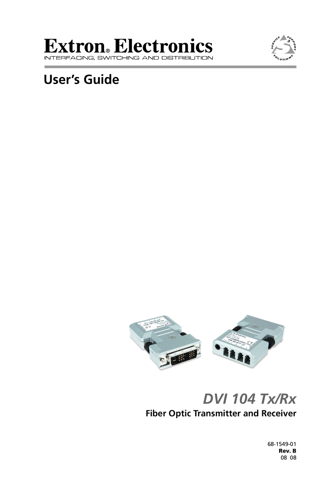 Extron electronic DVI 104 Tx/Rx manual Fiber Optic Transmitter and Receiver 