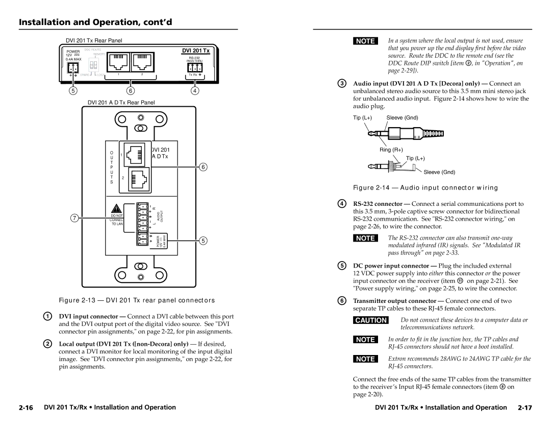 Extron electronic Local output DVI 201 Tx non-Decora only If desired, Audio input DVI 201 a D Tx Decora only Connect an 