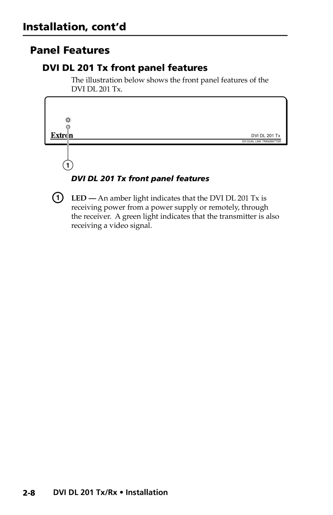 Extron electronic DVI DL 201 Rx user manual Installation, cont’d Panel Features, DVI DL 201 Tx front panel features 