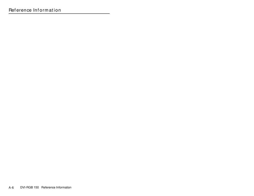 Extron electronic DVI-RGB 150 user manual Reference Information 