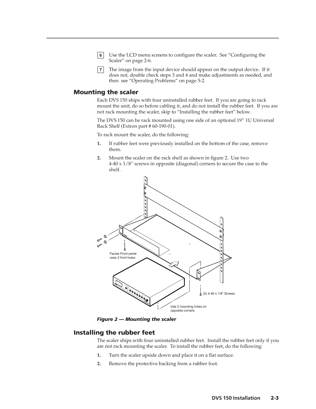 Extron electronic DVS 150 manual Mounting the scaler, Installing the rubber feet 