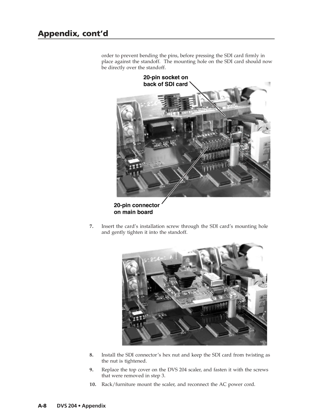 Extron electronic DVS 204 12V, DVS 204 D 12V manual Pin socket on back of SDI card Pin connector on main board 