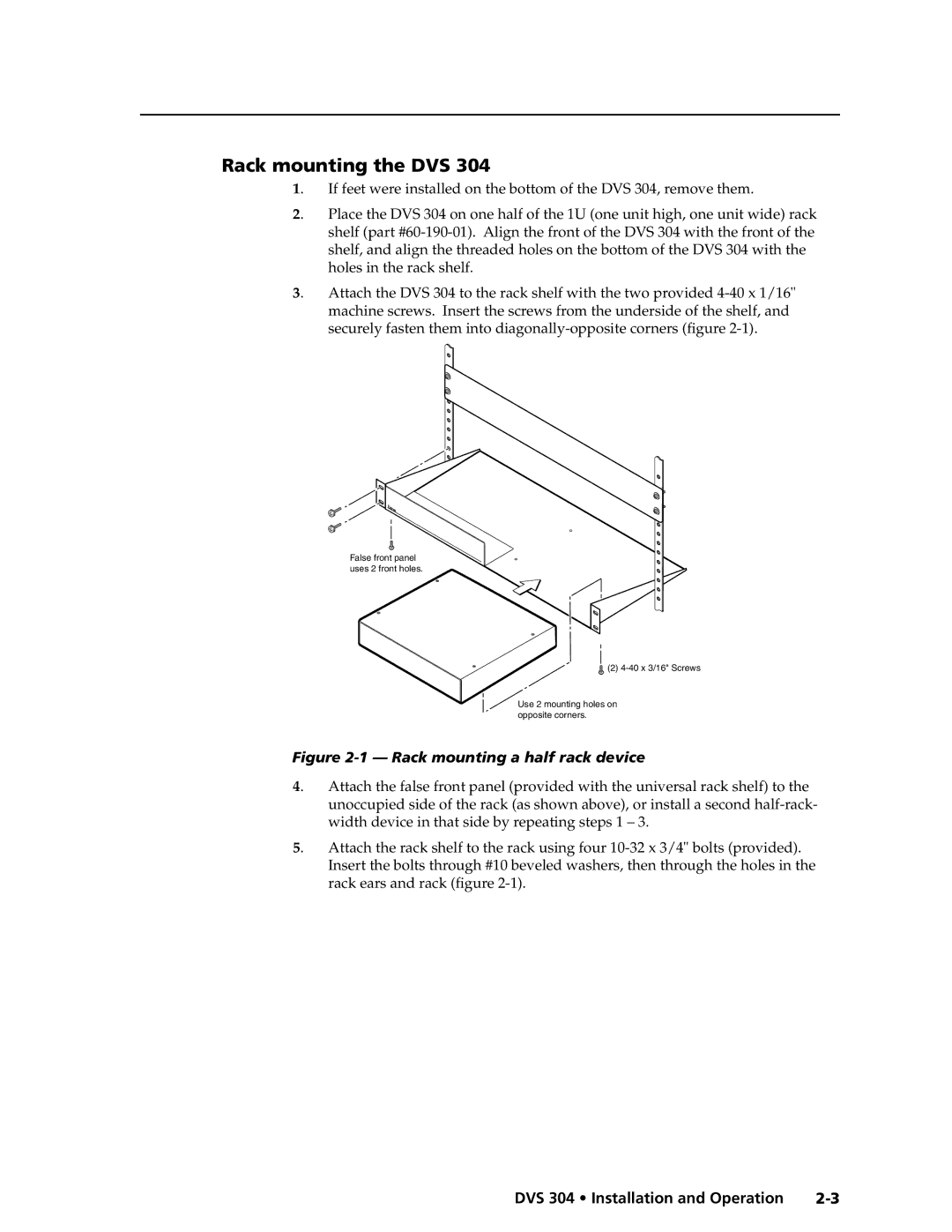 Extron electronic DVS 304 AD, DVS 304 D manual Rack mounting the DVS, Rack mounting a half rack device 