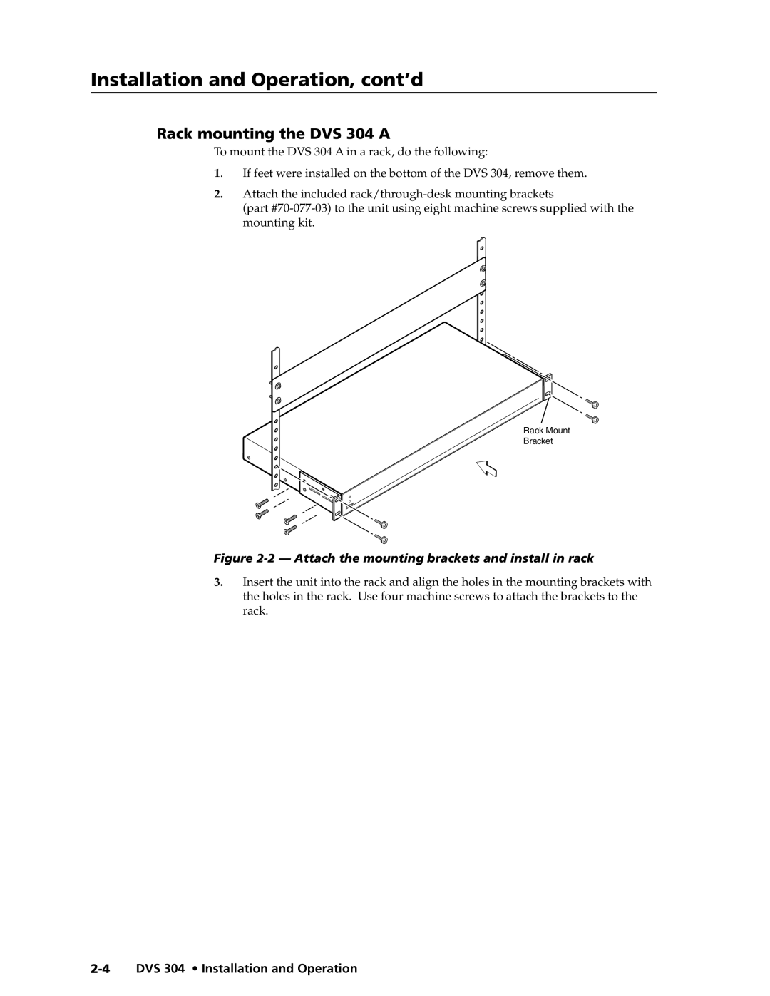 Extron electronic DVS 304 AD, DVS 304 D manual Installation and Operation, cont’d, Rack mounting the DVS 304 a 