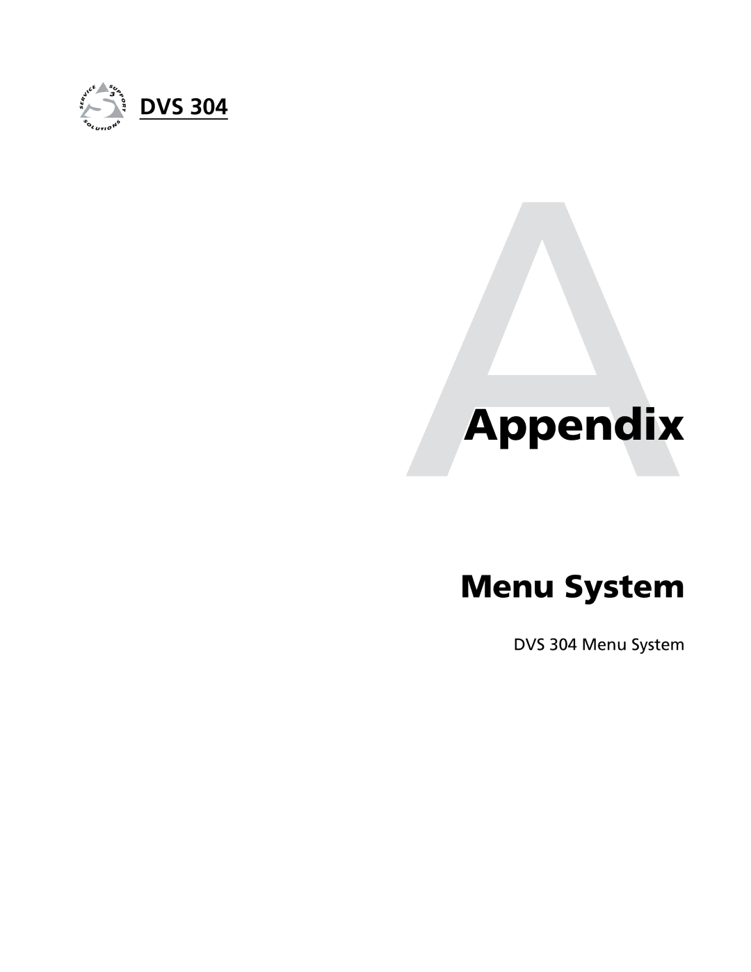 Extron electronic DVS 304 D, DVS 304 AD manual Menu System 