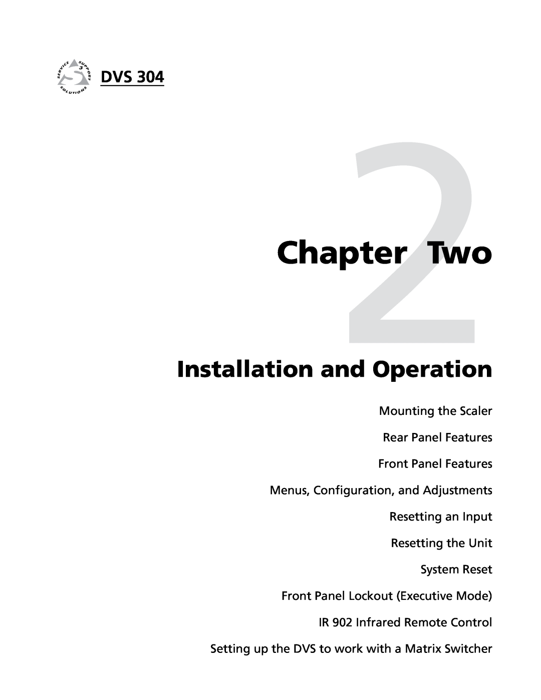 Extron electronic DVS 304 D manual DVS 304Chapter2Two, Installation and Operation, Mounting the Scaler Rear Panel Features 