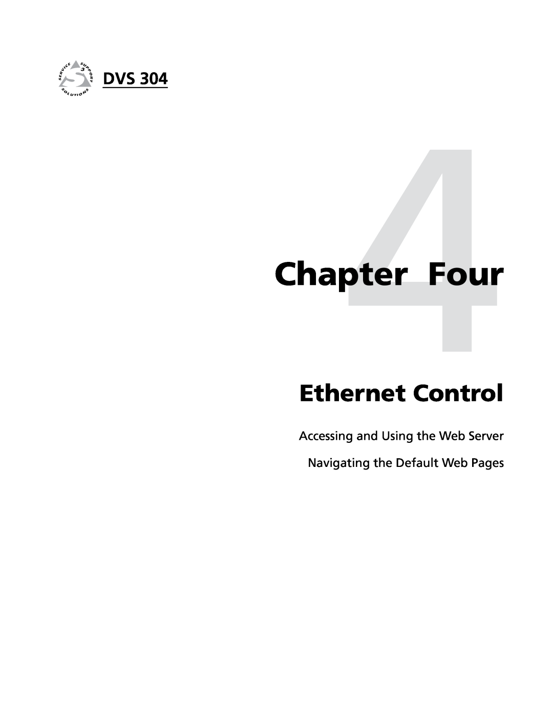 Extron electronic DVS 304 D Four, Ethernet Control, Accessing and Using the Web Server, Navigating the Default Web Pages 