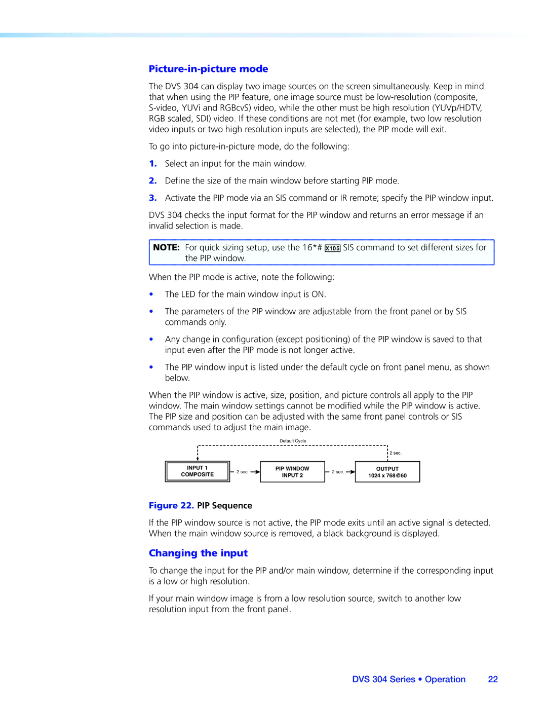 Extron electronic DVS 304 manual Picture-in-picture mode, Changing the input 