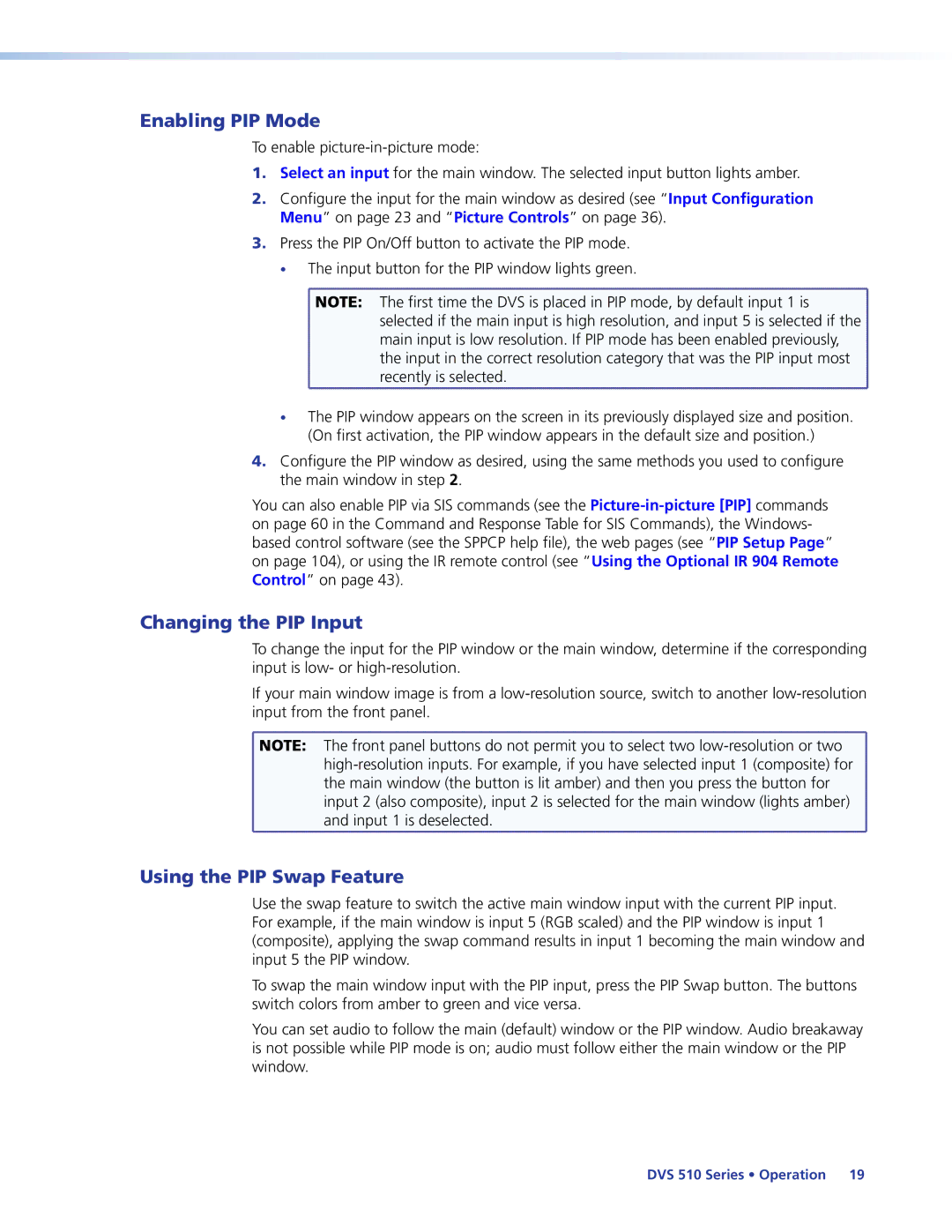 Extron electronic DVS 510 SA manual Enabling PIP Mode, Changing the PIP Input, Using the PIP Swap Feature 