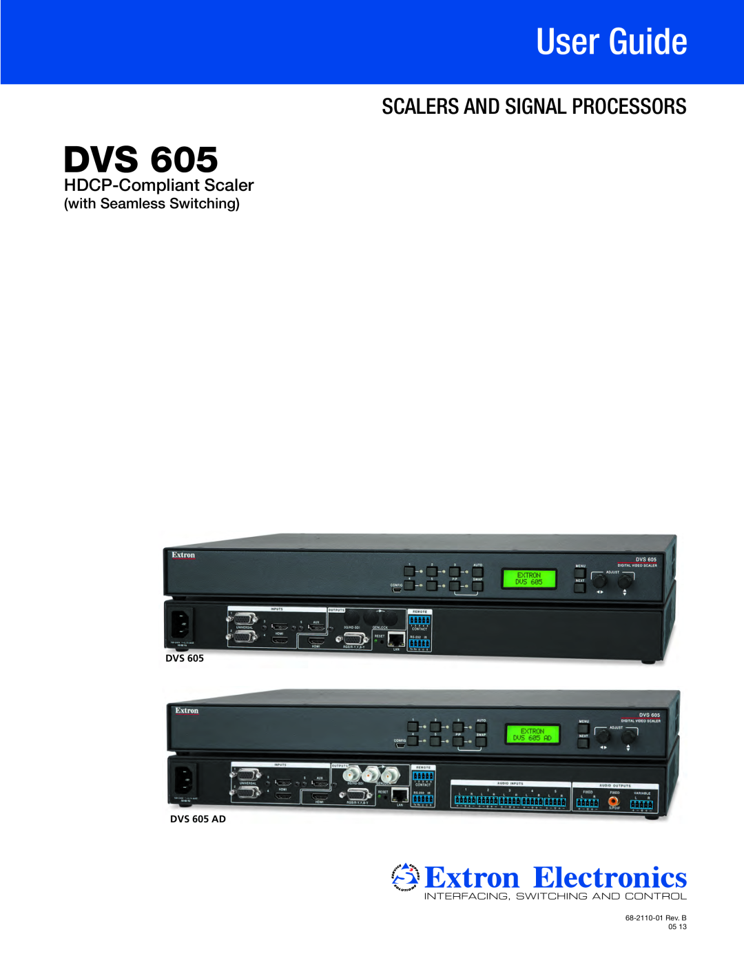 Extron electronic DVS 605 manual User Guide, Scalers And Signal Processors, HDCP-CompliantScaler, with Seamless Switching 