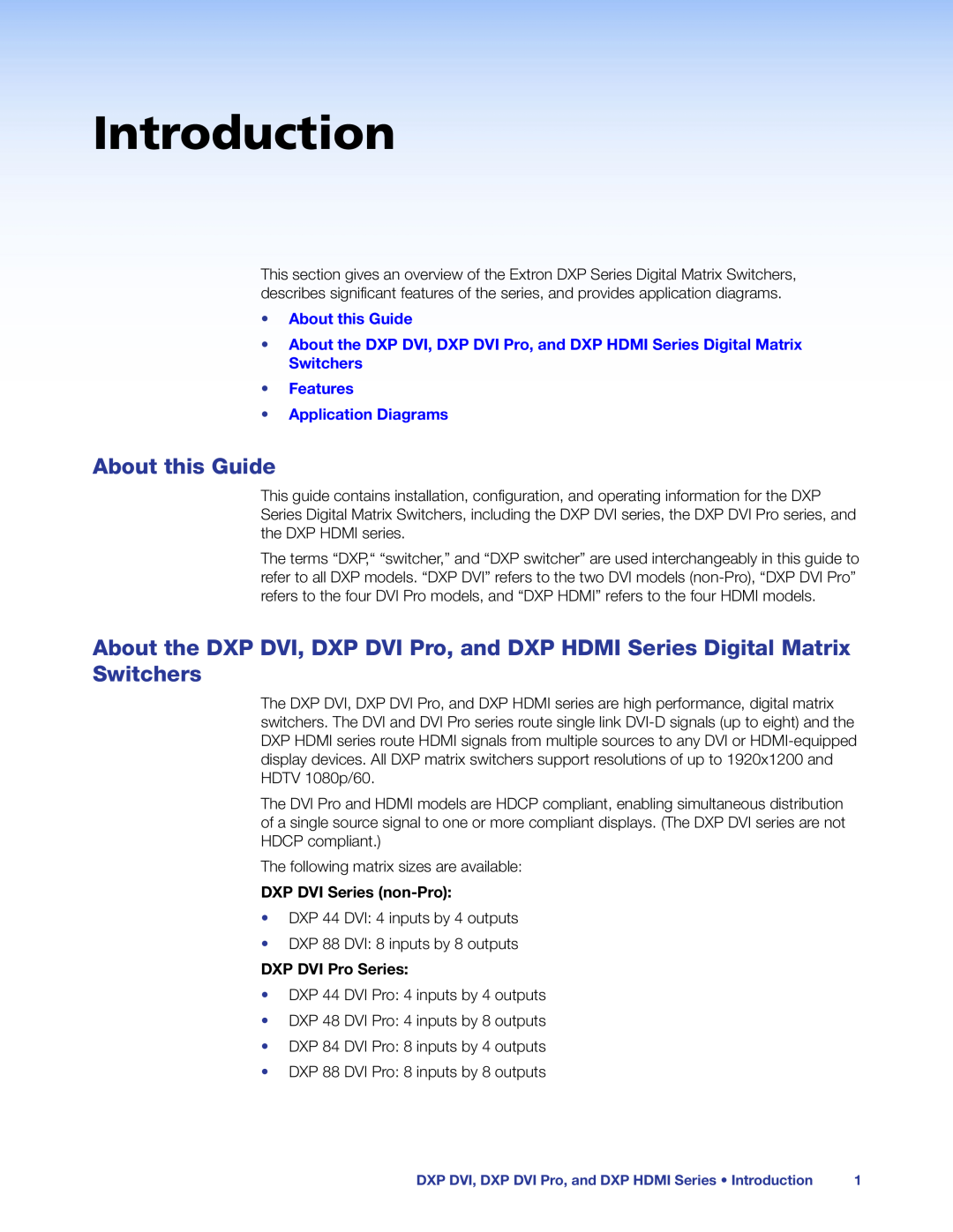 Extron electronic DXP DVI PRO Introduction, About this Guide, Features Application Diagrams, DXP DVI Series non-Pro 