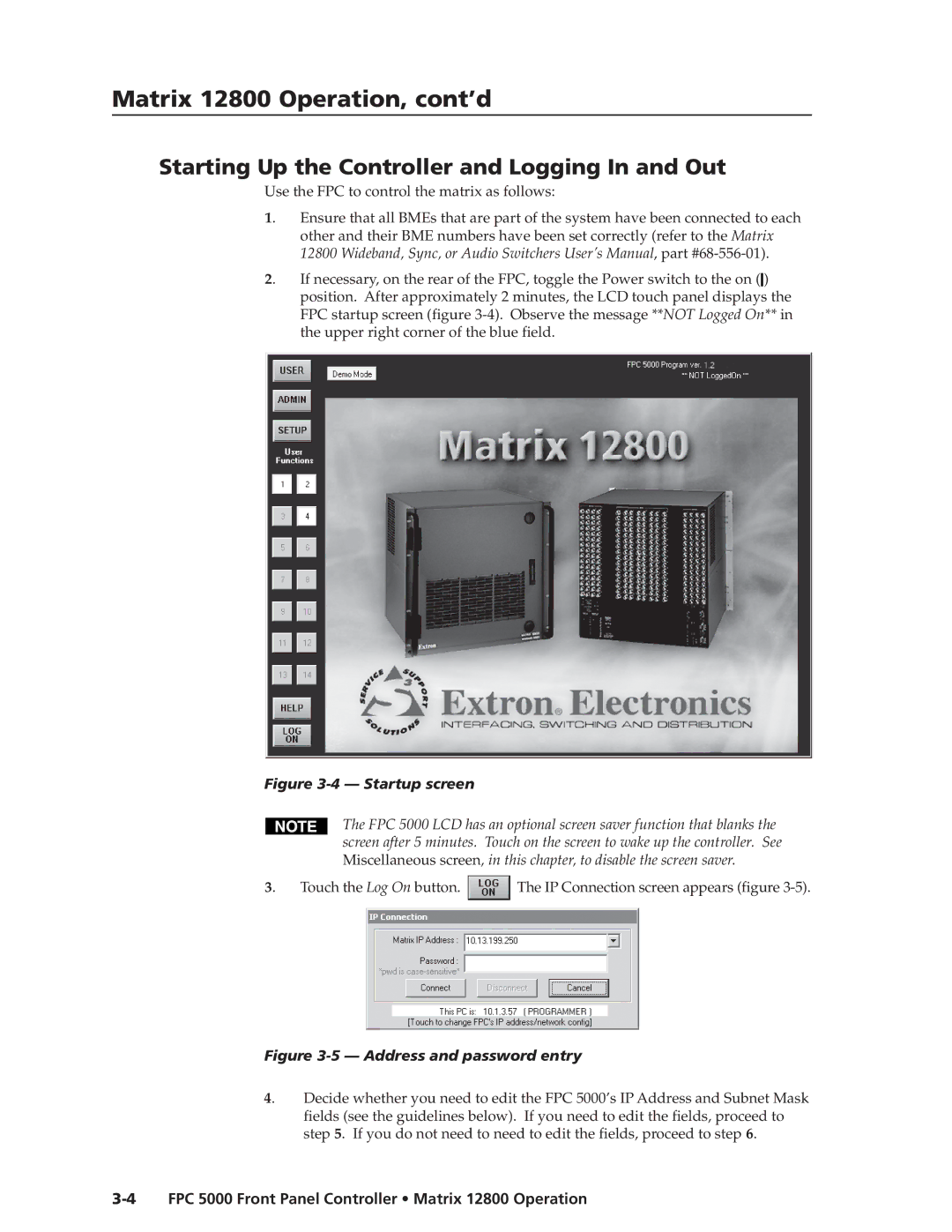 Extron electronic FPC 5000 manual Matrix 12800 Operation, cont’d, Starting Up the Controller and Logging In and Out 