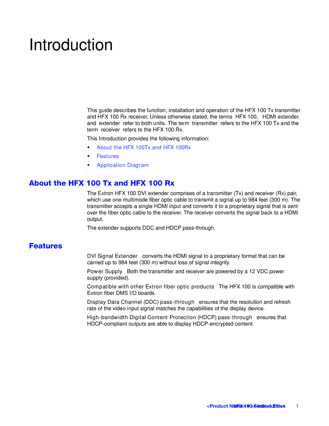 Extron electronic HFX 100 RX, HFX 100 TX manual Introduction, About the HFX 100 Tx and HFX 100 Rx, Features 