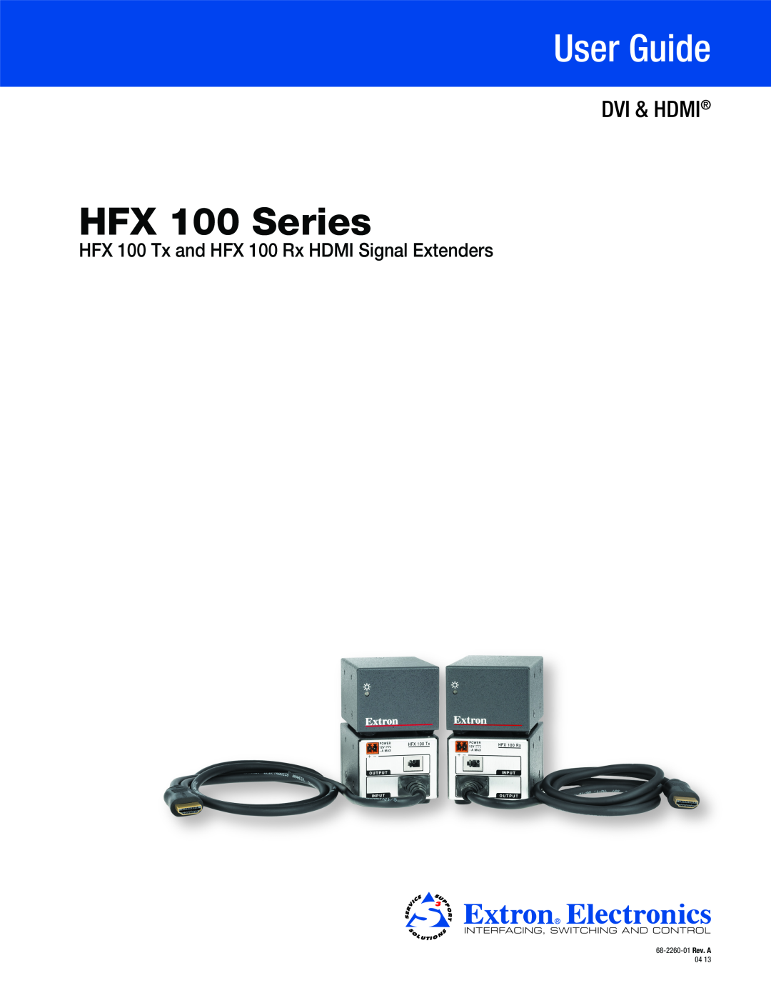 Extron electronic HFX 100 RX, HFX 100 TX manual HFX 100 Series, User Guide, Dvi & Hdmi 
