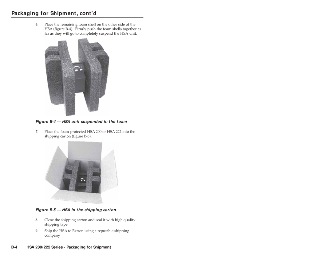 Extron electronic HSA 200CE, HSA 222S, HSA 222C Packaging for Shipment, cont’d, Figure B-4 HSA unit suspended in the foam 