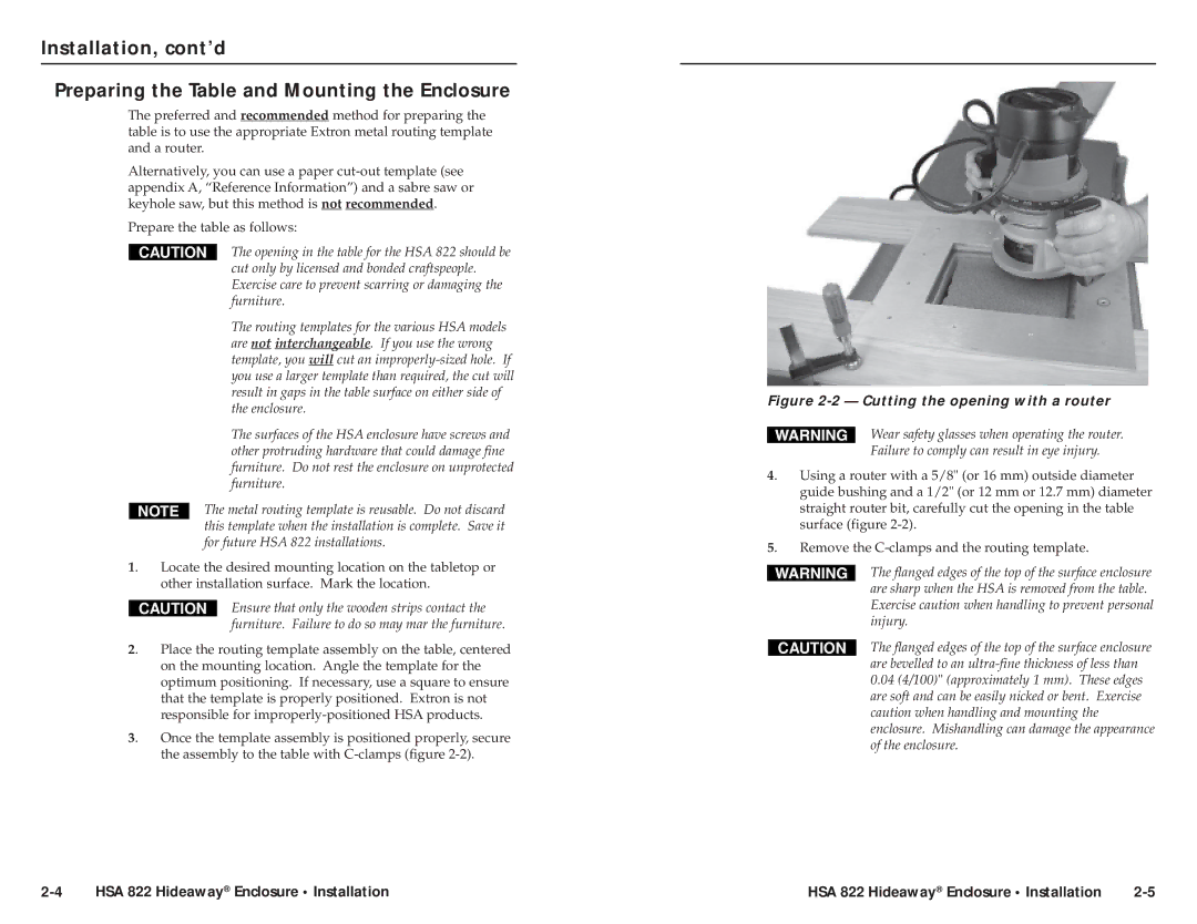 Extron electronic Opening in the table for the HSA 822 should be, Cut only by licensed and bonded craftspeople, Injury 