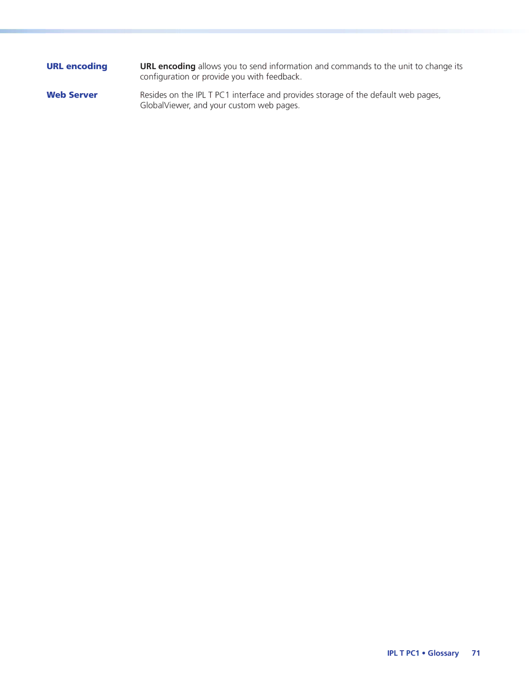 Extron electronic IPL T PC1 manual Configuration or provide you with feedback, GlobalViewer, and your custom web pages 