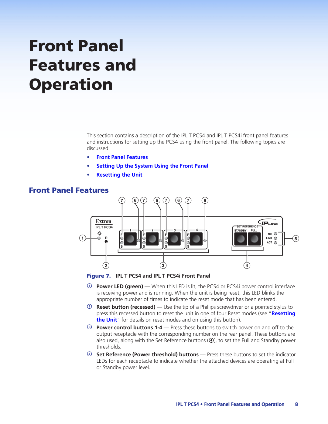 Extron electronic IPL T PCS4i manual Front Panel Features and Operation, Resetting the Unit 