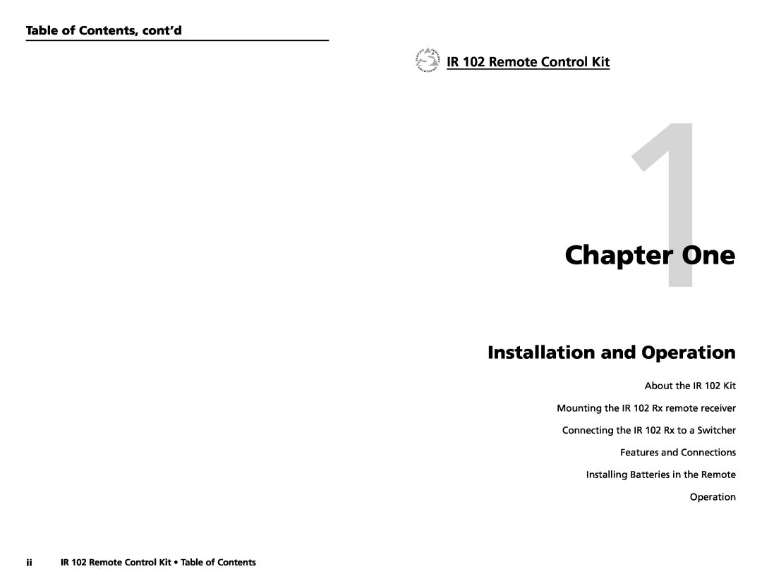 Extron electronic user manual One, Installation and Operation, IR 102 Remote Control Kit, Table of Contents, cont’d 