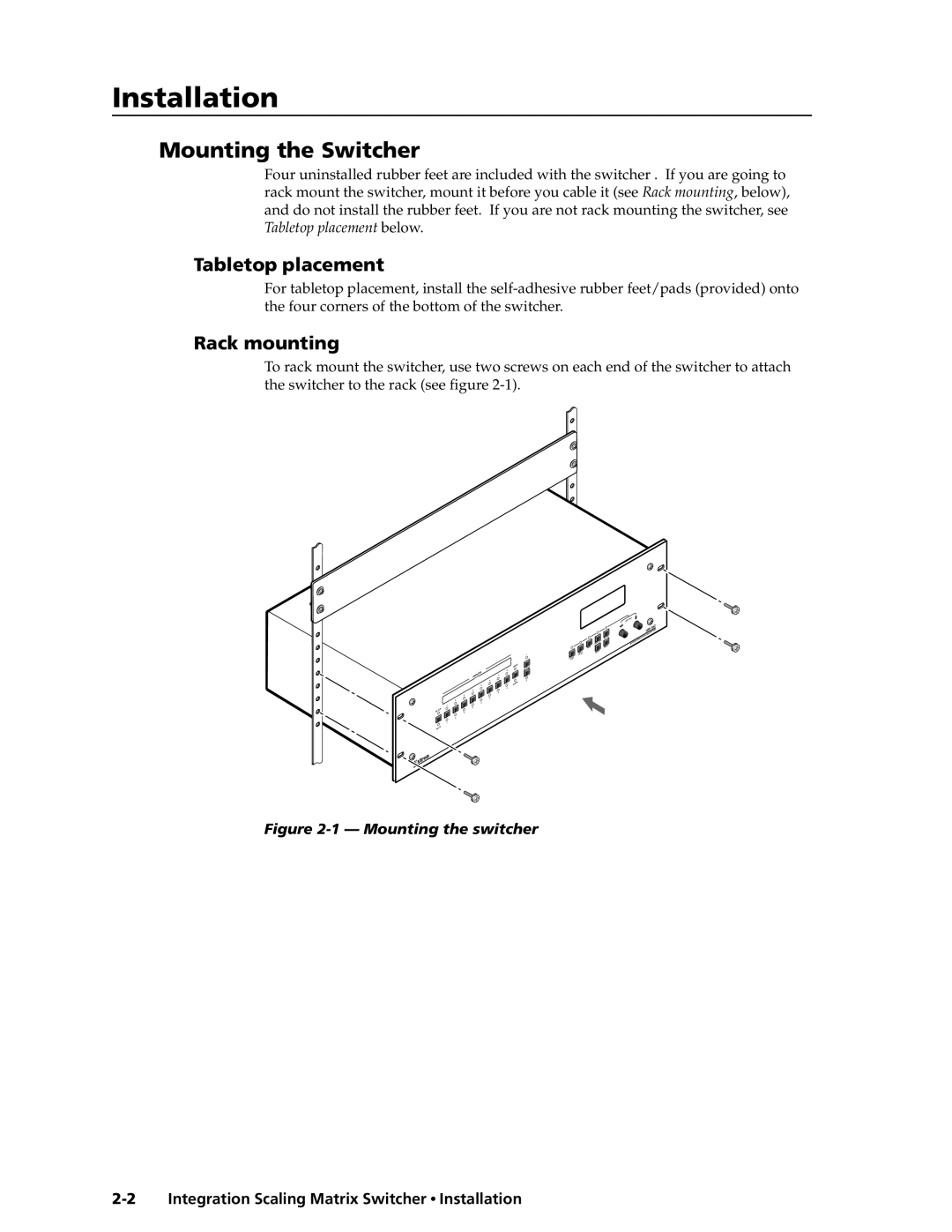 Extron electronic ISM 182 manual Installationstallation, cont’d, Mounting the Switcher, Tabletop placement, Rack mounting 