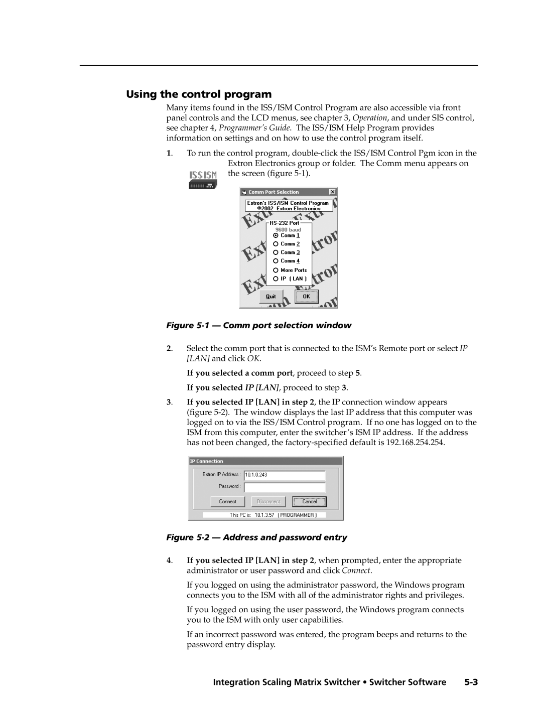 Extron electronic ISM 182 manual Using the control program, If you selected a comm port, proceed to step 