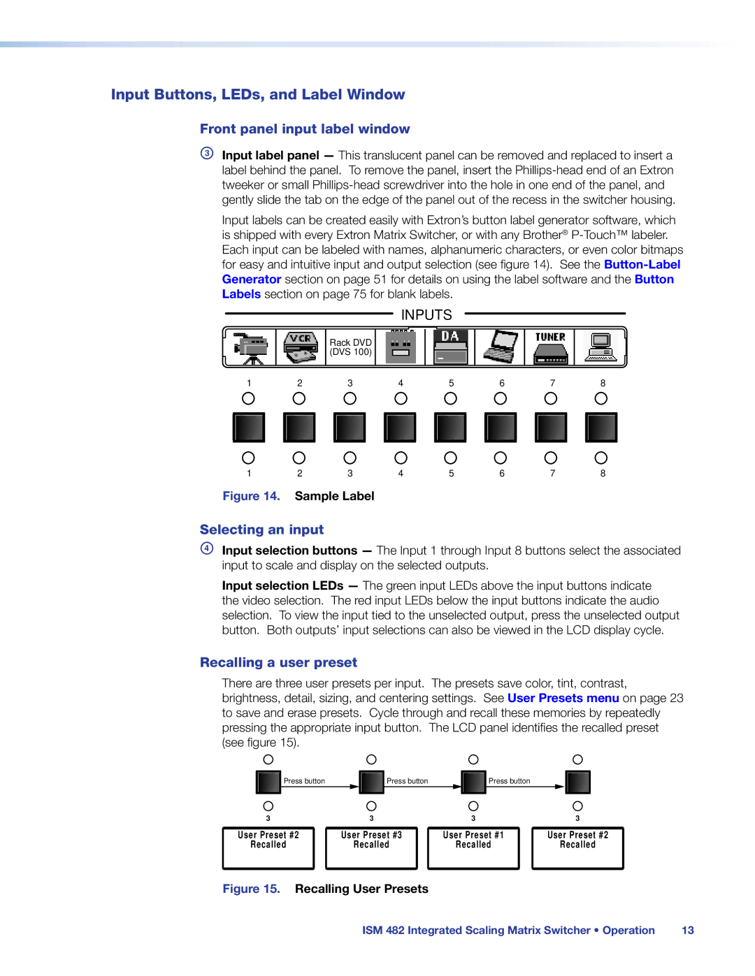 Extron electronic ISM 482 manual Input Buttons, LEDs, and Label Window, Front panel input label window, Selecting an input 