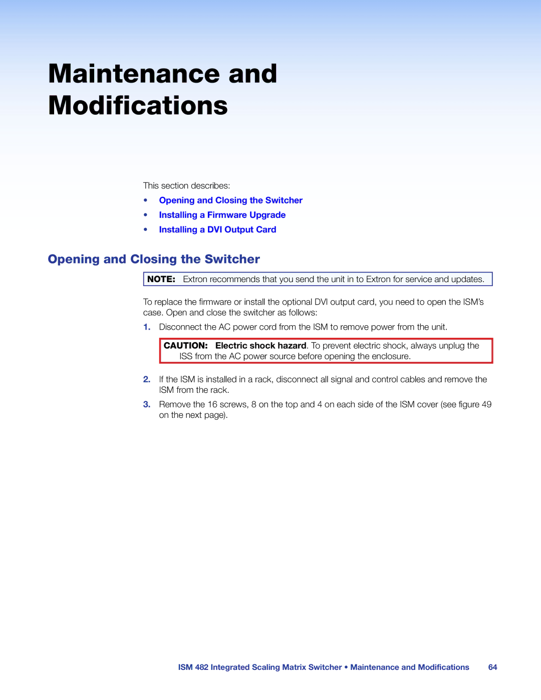 Extron electronic ISM 482 manual Maintenance Modifications, Opening and Closing the Switcher 