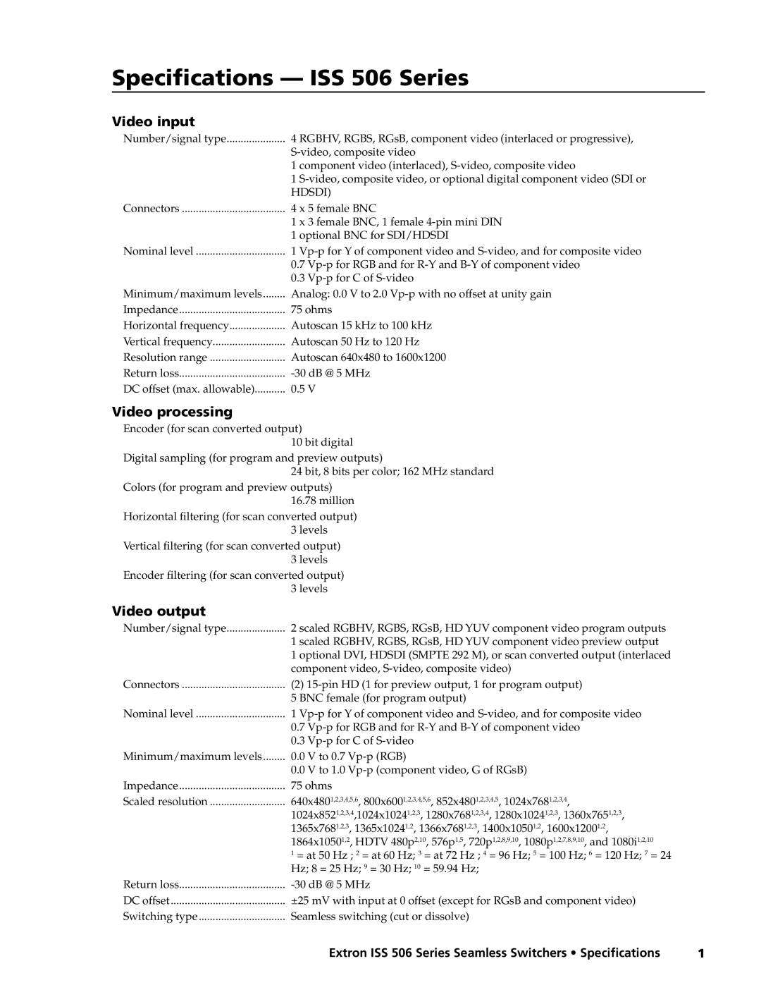 Extron electronic ISS 506 Series specifications Video input, Video processing, Video output 