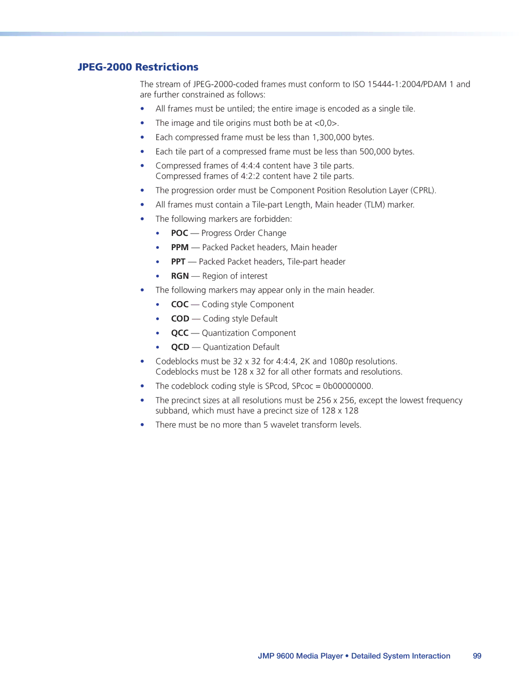 Extron electronic JMP 9600 manual JPEG-2000 Restrictions 