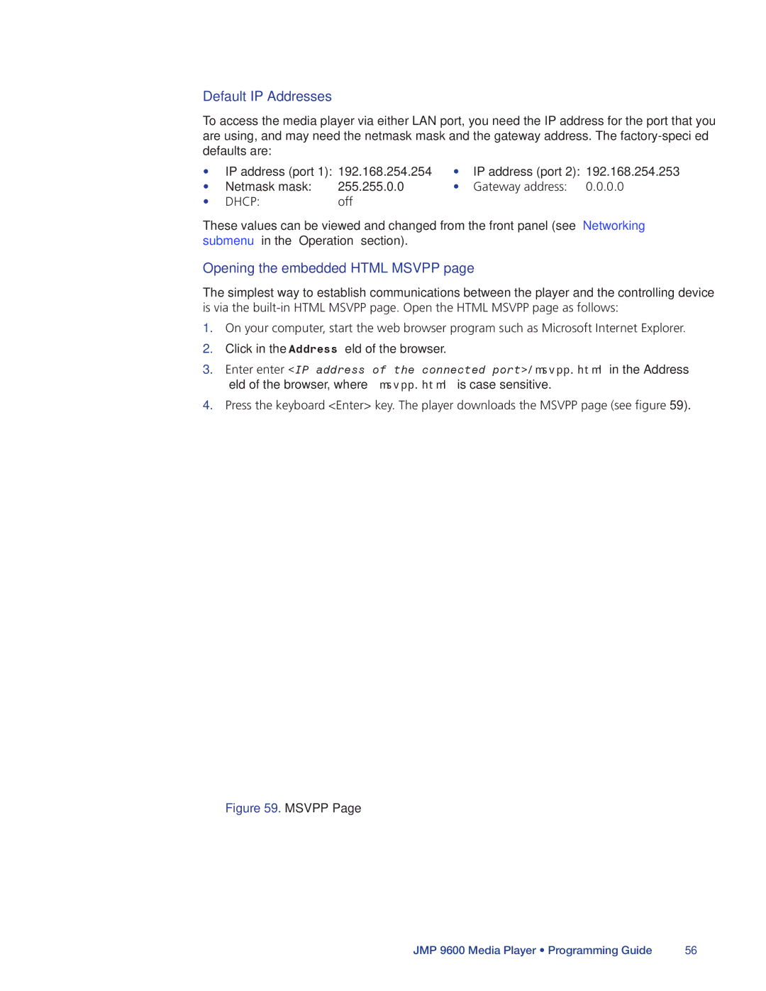 Extron electronic JMP 9600 manual Default IP Addresses, Opening the embedded Html Msvpp 