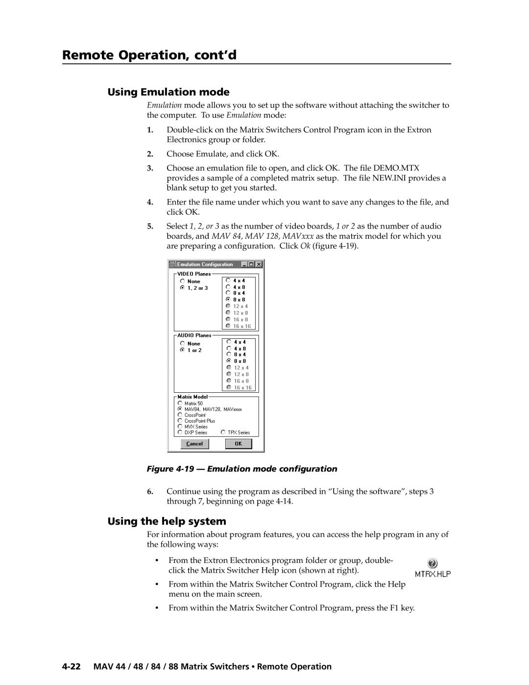 Extron electronic MAV 44, MAV 88, MAV 84, MAV 48 manual Using Emulation mode, Using the help system 