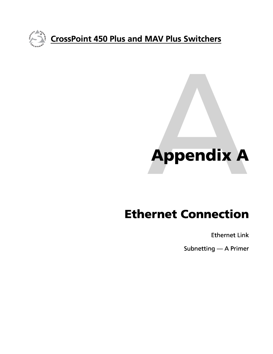 Extron electronic 450 Plus, MAV Plus manual AAppendix A, Ethernet Connection, Ethernet Link Subnetting - A Primer 
