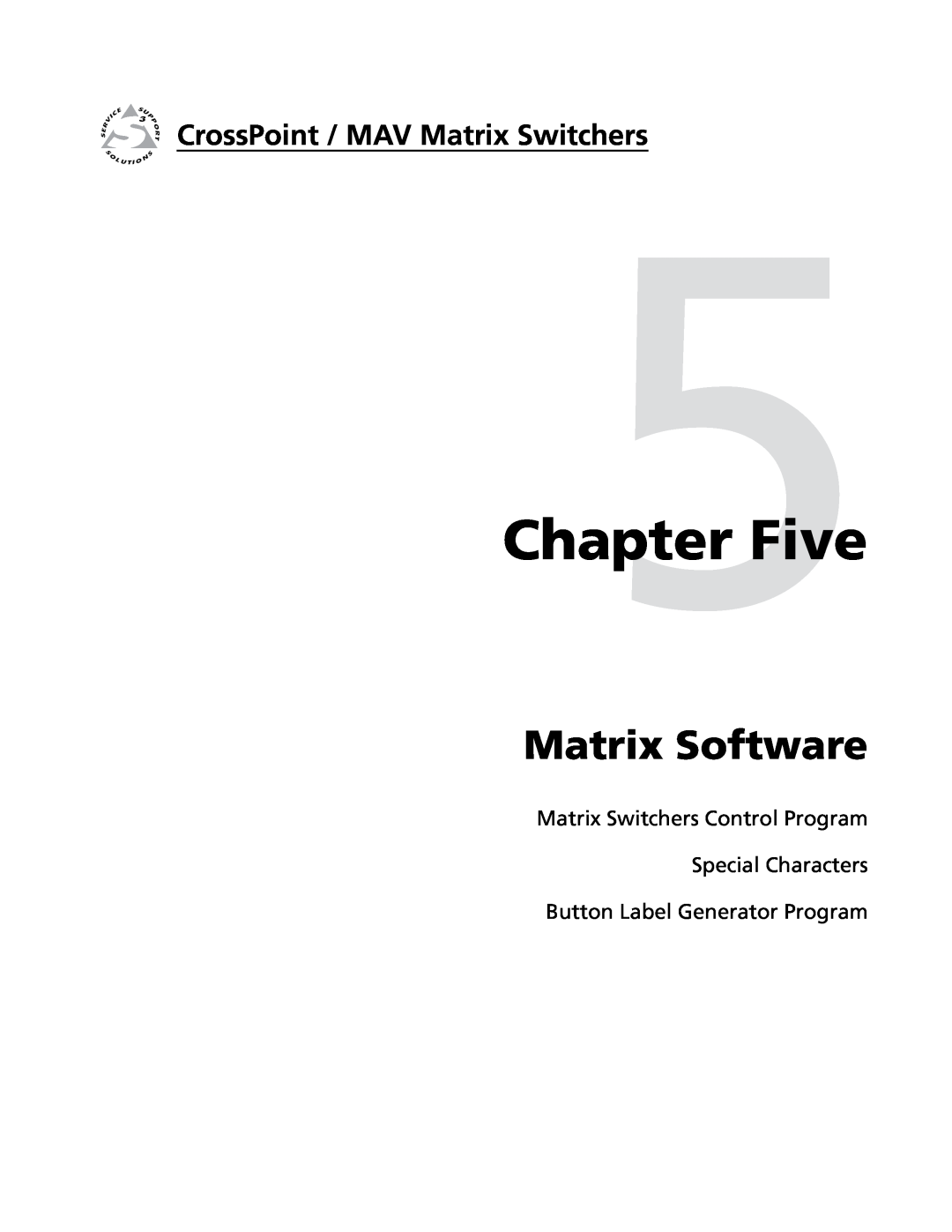 Extron electronic Ultra Series, MAV Plus Series Five, Matrix Software, Matrix Switchers Control Program Special Characters 